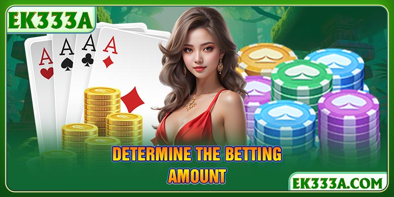 Determine the betting amount