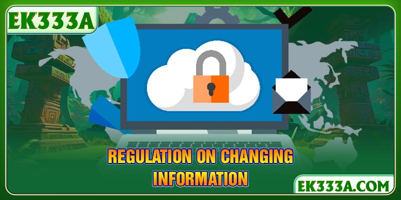 Regulation on changing information
