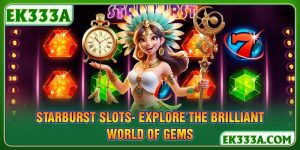 Starburst Slots- Explore the Brilliant World of Gems 